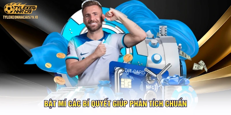 Bật mí các bí quyết giúp phân tích chuẩn